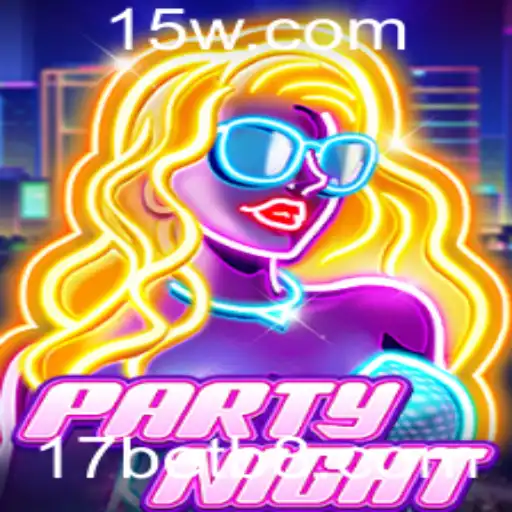 PartyNight: Um Mergulho na Diversão com 17bet